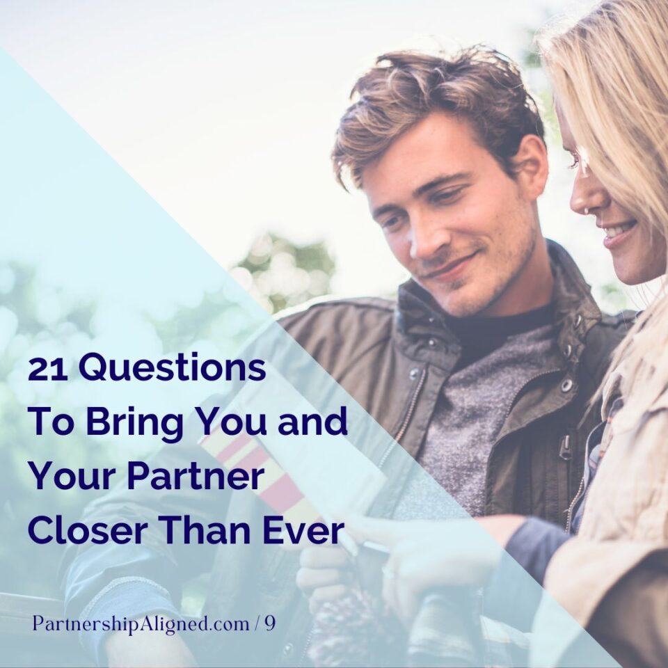 Ep 9 - 21 Questions That Will Bring You and Your Partner Closer Than Ever